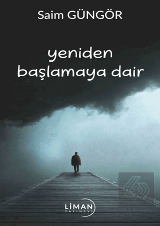 Yeniden Başlamaya Dair