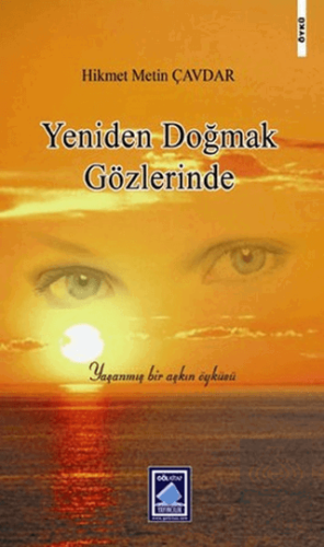 Yeniden Doğmak Gözlerinde