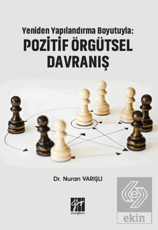 Yeniden Yapılandırma Boyutuyla: Pozitif Örgütsel D