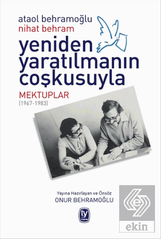 Yeniden Yaratılmanın Coşkusuyla