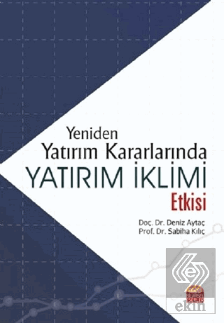 Yeniden Yatırım Kararlarında Yatırım İklimi Etkisi