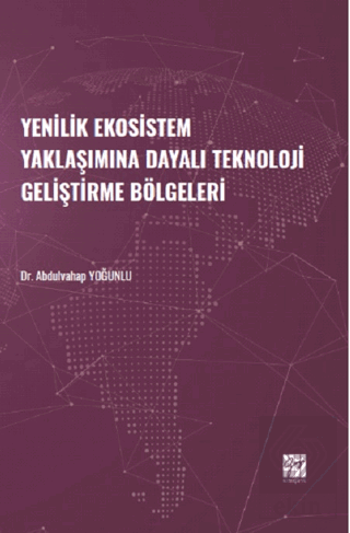 Yenilik Ekosistem Yaklaşımına Dayalı Teknoloji Gel