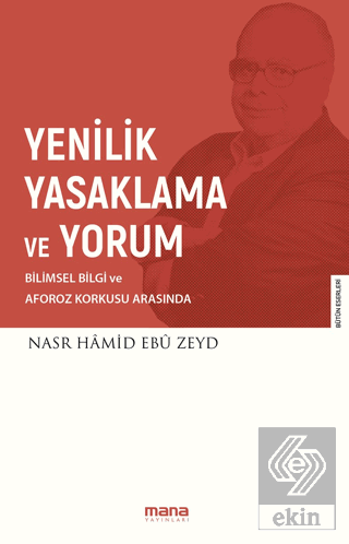 Yenilik Yasaklama ve Yorum