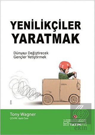 Yenilikçiler Yaratmak