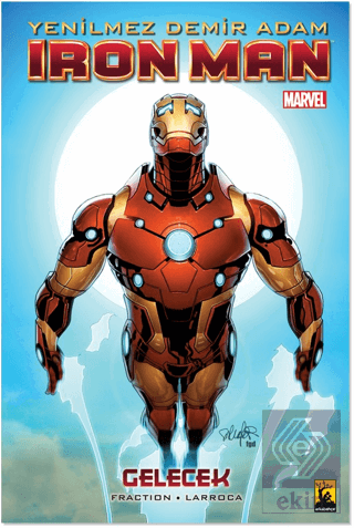 Yenilmez Demir Adam Iron Man Cilt 11 - Gelecek