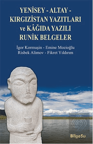 Yenisey-Altay-Kırgızistan Yazıtları ve Kağıda Yazı