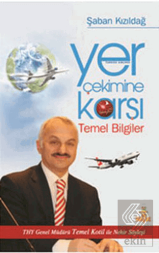 Yer Çekimine Karşı Temel Bilgiler