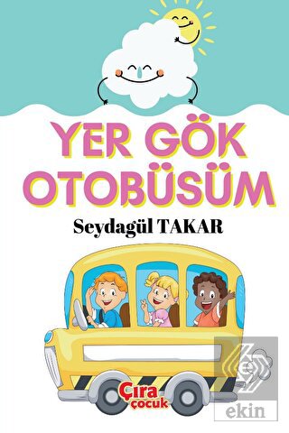 Yer Gök Otobüsüm