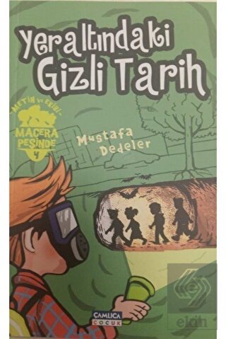 Yeraltındaki Gizli Tarih - Metin ve Ekibi Macera P