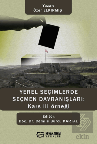 Yerel Seçimlerde Seçmen Davranışları: Kars İli Örn