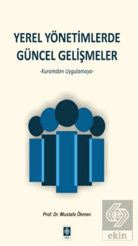 Yerel Yönetimlerde Güncel Gelişmeler Mustafa Ökmen