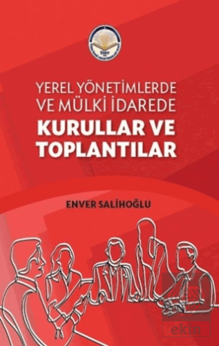 Yerel Yönetimlerde ve Mülki İdarede Kurullar ve To