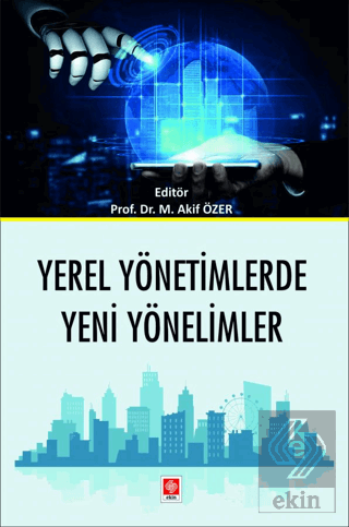 Yerel Yönetimlerde Yeni Yönelimler Mehmet Akif Özer