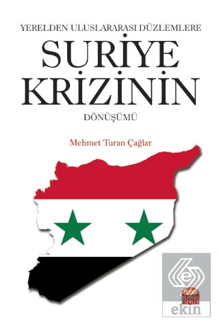 Yerelden Uluslararası Düzlemlere Suriye Krizinin D