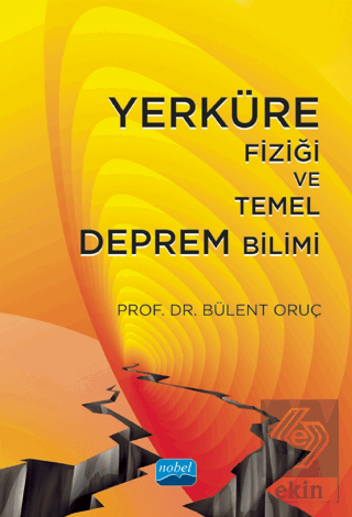 Yerküre Fiziği ve Temel Deprem Bilimi