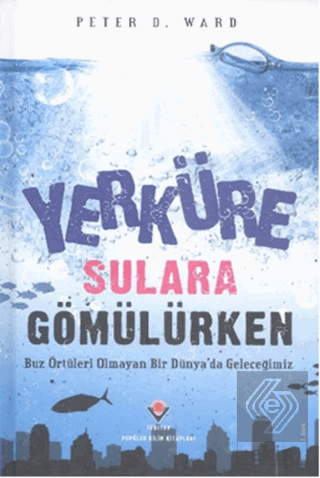 Yerküre Sulara Gömülürken