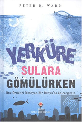 Yerküre Sulara Gömülürken