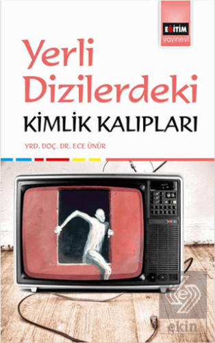 Yerli Dizilerdeki Kimlik Kalıpları