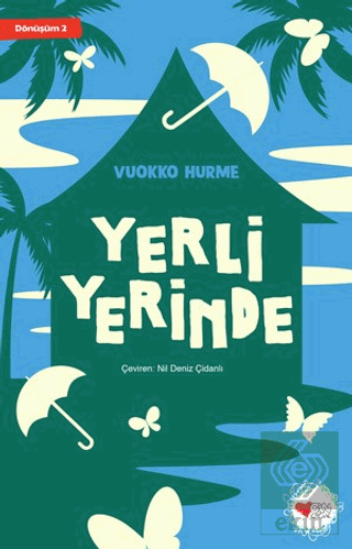 Yerli Yerinde - Dönüşüm 2