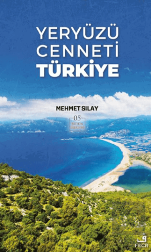 Yeryüzü Cenneti Türkiye