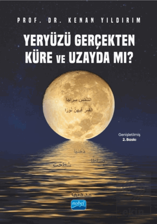 Yeryüzü Gerçekten Küre ve Uzayda mı?