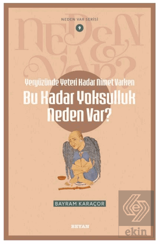 Yeryüzünde Yeterince Nimet Varken Bu Kadar Yoksulluk Neden Var?