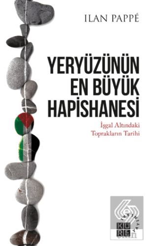 Yeryüzünün En Büyük Hapishanesi