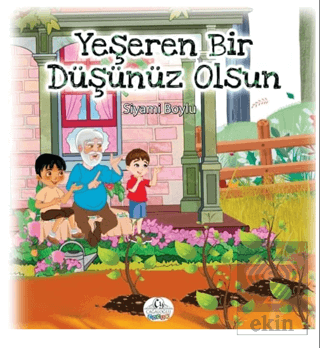 Yeşeren Bir Düşünüz Olsun