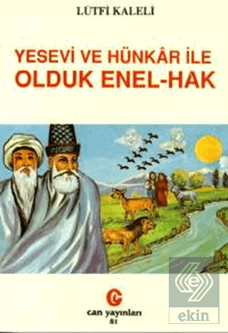 Yesevi ve Hünkar ile Olduk Enel-Hak