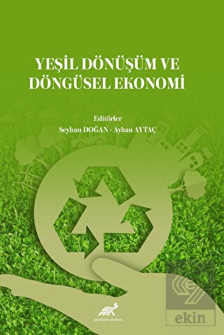 Yeşil Dönüşüm ve Döngüsel Ekonomi