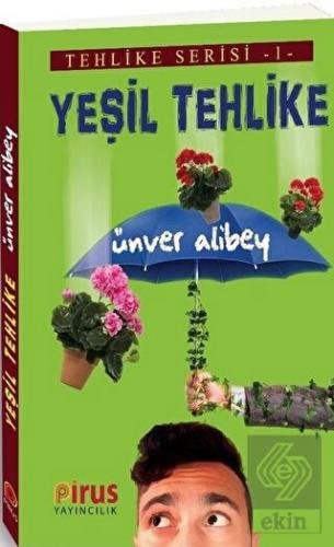 Yeşil Tehlike - Tehlike Serisi 1