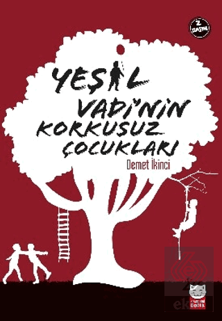 Yeşil Vadi'nin Korkusuz Çocukları