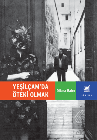 Yeşilçam'da Öteki Olmak