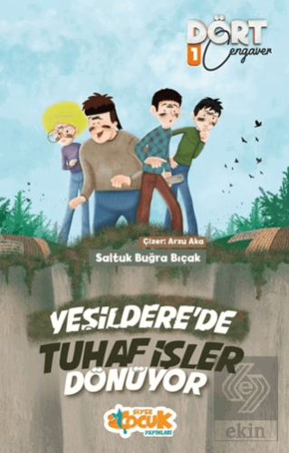 Yeşilderede Tuhaf İşler Dönüyor - Dört Cengaver 1