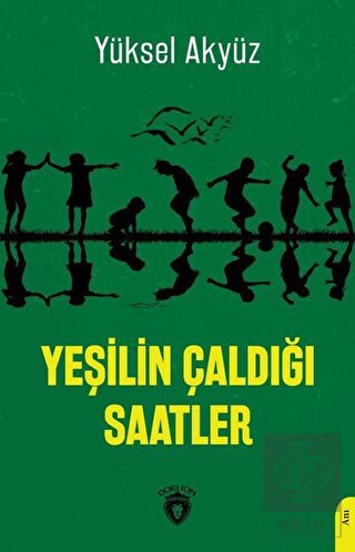 Yeşilin Çaldığı Saatler