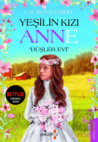 Yeşilin Kızı Anne - Düşler Evi