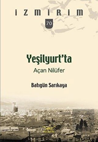 Yeşilyurt'ta Açan Nilüfer