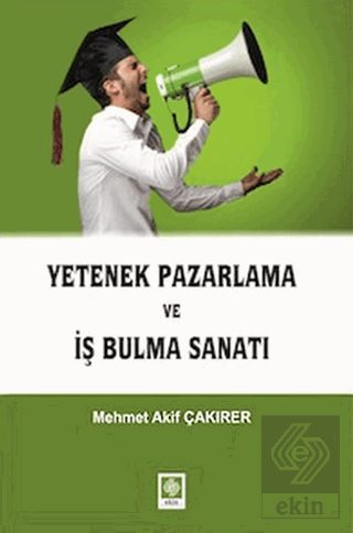 Yetenek Pazarlama ve İş Bulma Sanatı