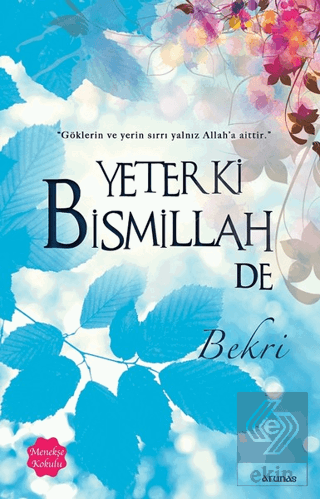 Yeter Ki Bismillah De (Menekşe Kokulu)