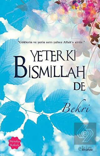 Yeter Ki Bismillah De (Menekşe Kokulu)