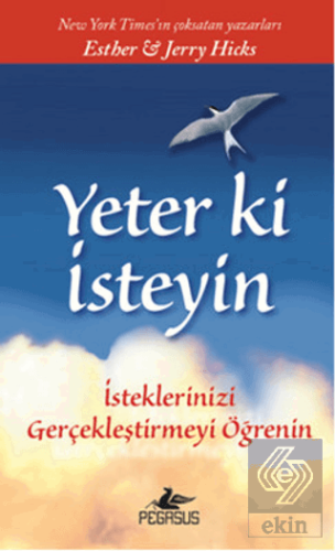 Yeter ki İsteyin