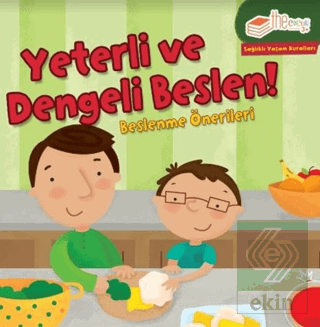 Yeterli ve Dengeli Beslen