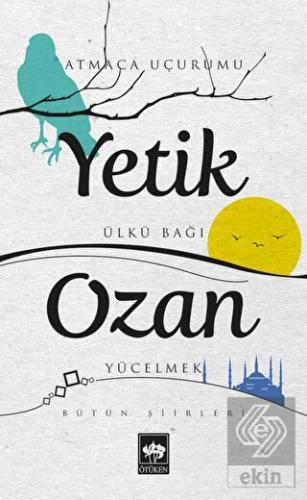 Yetik Ozan Bütün Şiirleri