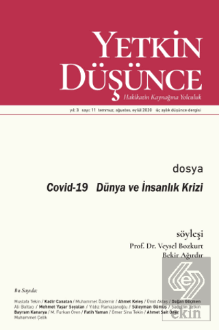 Yetkin Düşünce Dergisi Yıl: 3 Sayı: 11 Temmuz, Ağustos, Eylül 2020