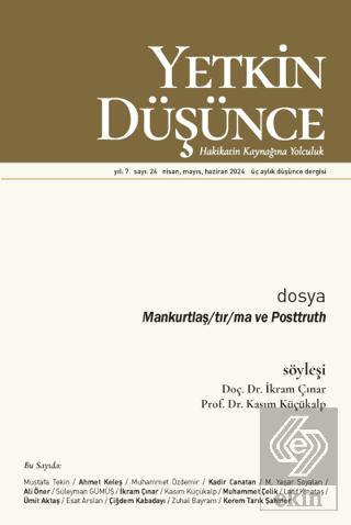 Yetkin Düşünce Dergisi Yıl: 7 Sayı 26 - Nisan, Mayıs, Haziran 2024