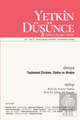 Yetkin Düşünce Dergisi Yıl: 7 Sayı 27 - Temmuz, Ağustos, Eylül 2024