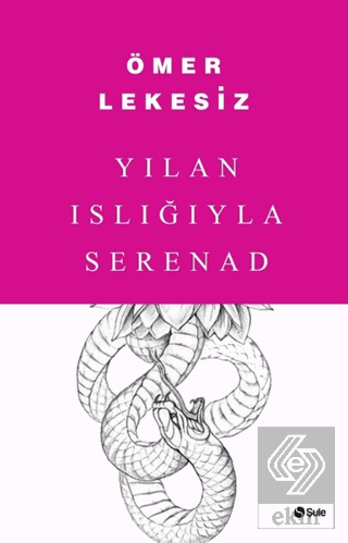 Yılan Islığıyla Serenad