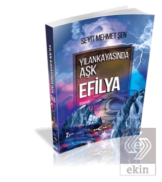 Yılankayasında Aşk Efilya