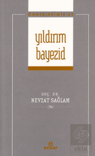 Yıldırım Bayezid (Önderlerimiz-43)