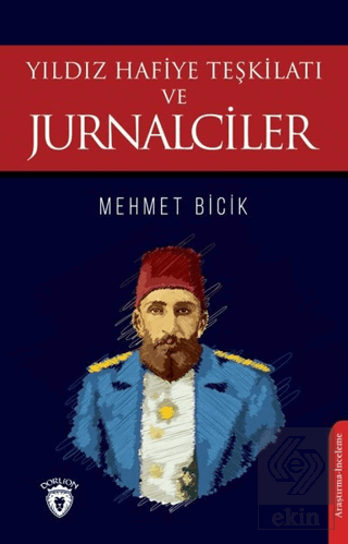 Yıldız Hafiye Teşkilatı ve Jurnalciler